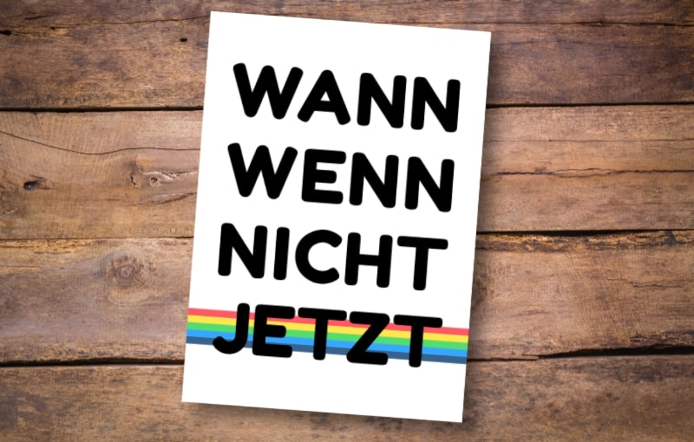 Postkarte "Wann wenn nicht jetzt"