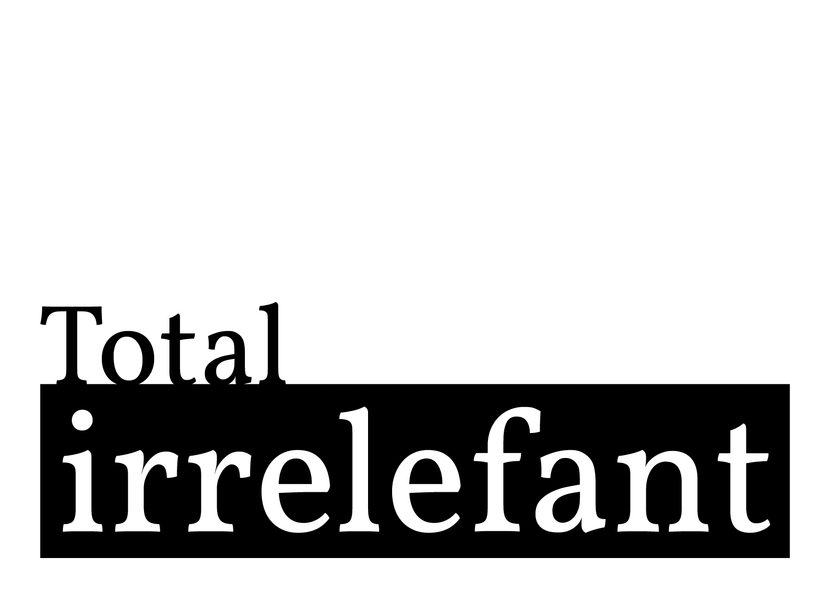 Total irrelefant - Postkarte jetzt online verschicken