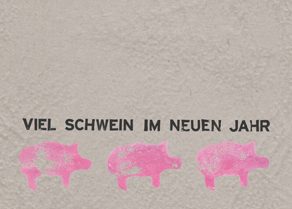 Viel Schwein im neuen Jahr - Postkarte versenden