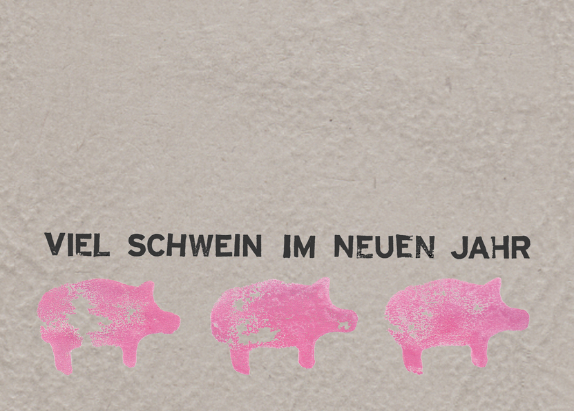 Viel Schwein im neuen Jahr - Postkarte versenden