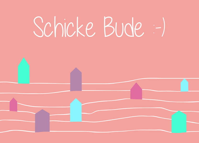 Schicke Bude - Postkarte jetzt online verschicken