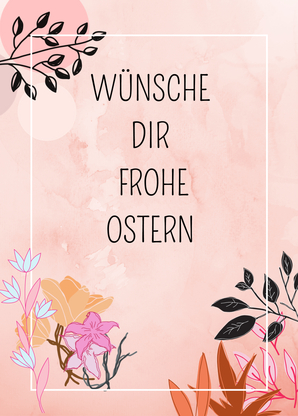 Wünsche dir frohe Ostern - Osterkarte online schreiben