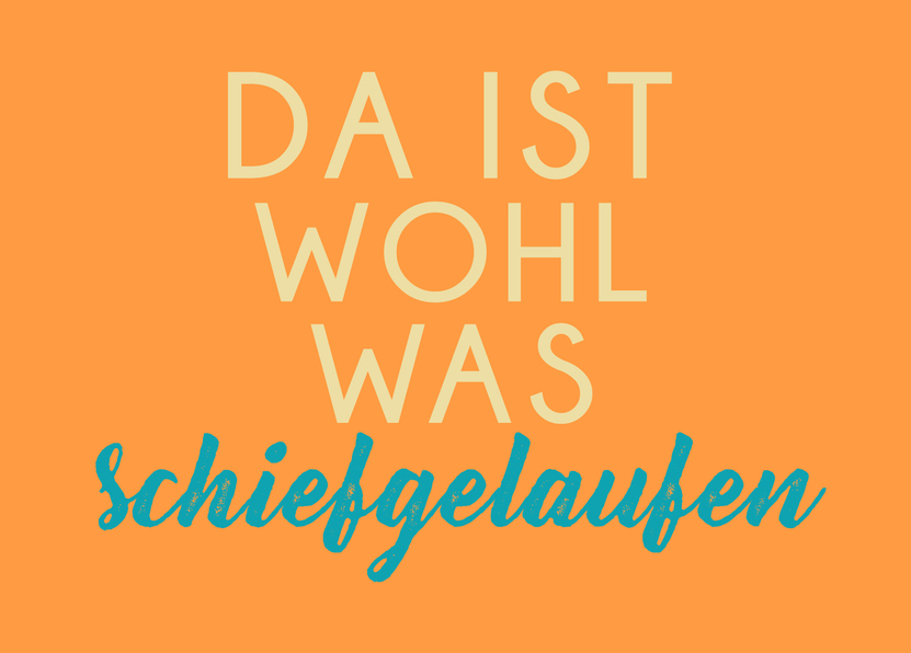 Da ist wohl was schief gelaufen - Postkarte versenden