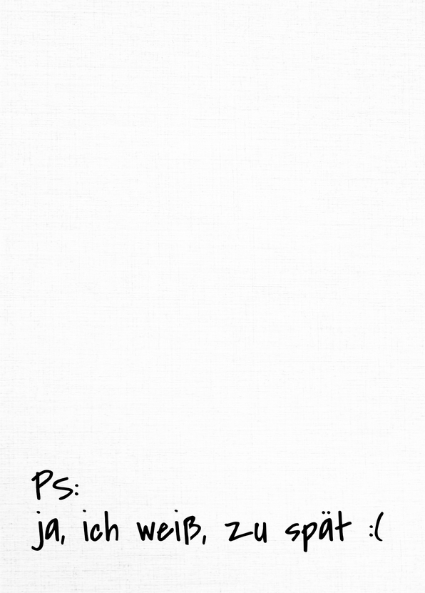 PS ja ich weiß zu spät - nachträglich zum Geburtstag