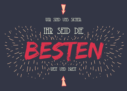 Ihr seid die Besten weit und breit - Postkarte versenden