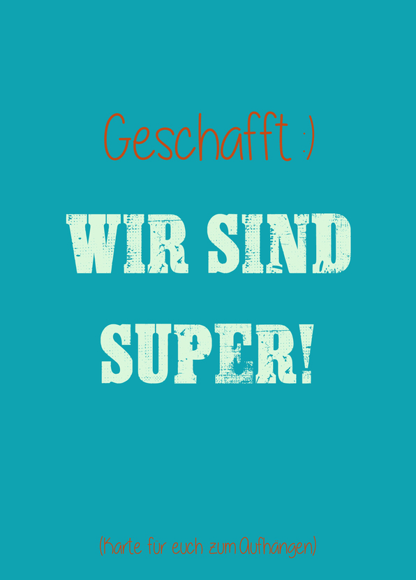 Geschafft Wir sind super - Postkarte jetzt online verschicken
