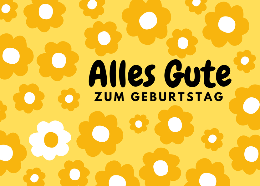 Alles Gute zum Geburtstag gelbe Blumen Geburtstagskarte