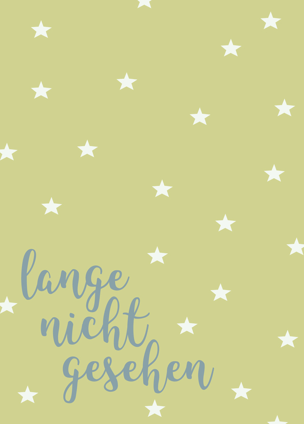 lange nicht gesehen - Postkarte jetzt online verschicken