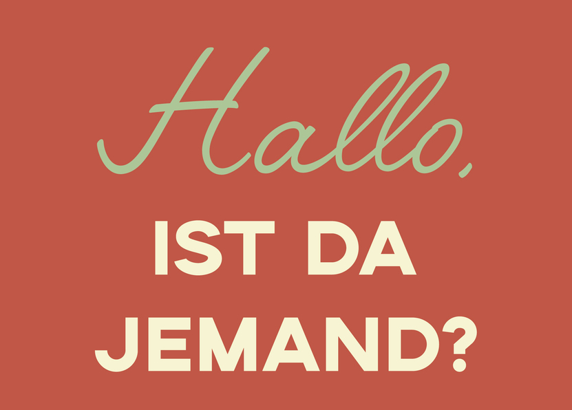 Hallo, ist da jemand? - Postkarte jetzt verschicken