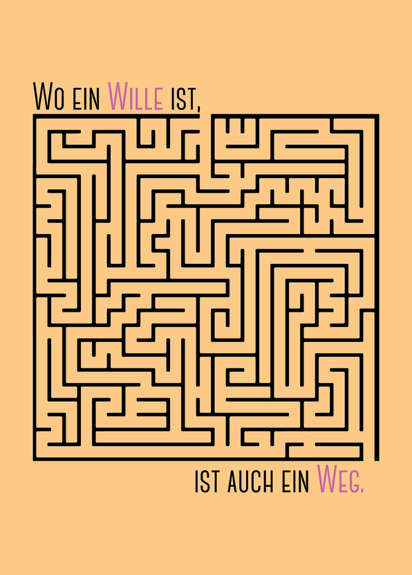 Wo ein Wille ist, ist auch ein Weg - Postkarte versenden