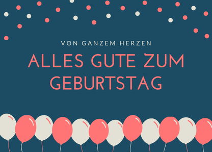 Von ganzem Herzen alles Gute zum Geburtstag