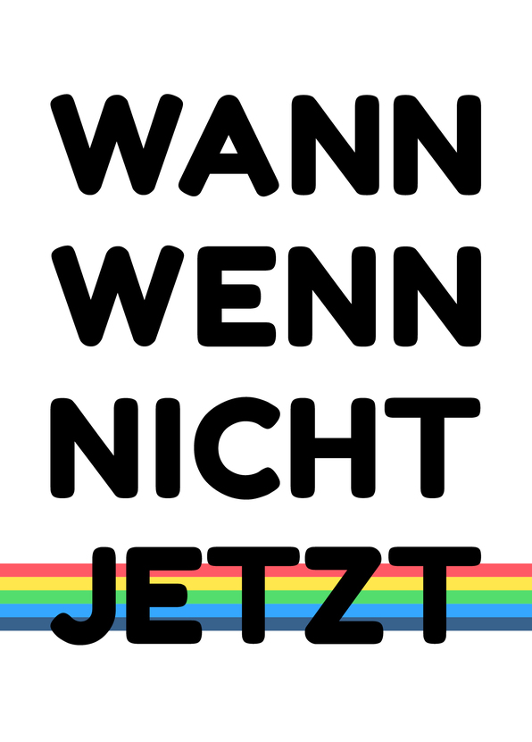 Wann wenn nicht jetzt? - Postkarte jetzt online versenden