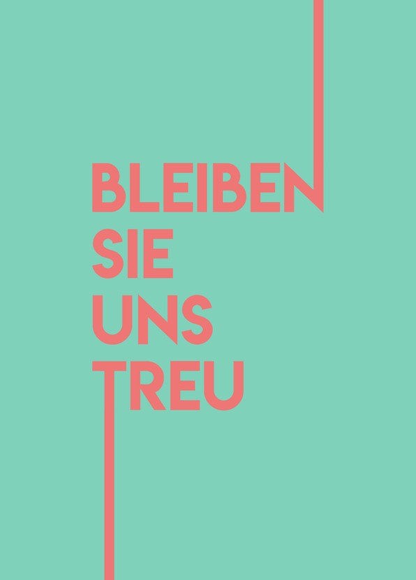 Bleiben Sie uns treu! - Postkarte jetzt verschicken