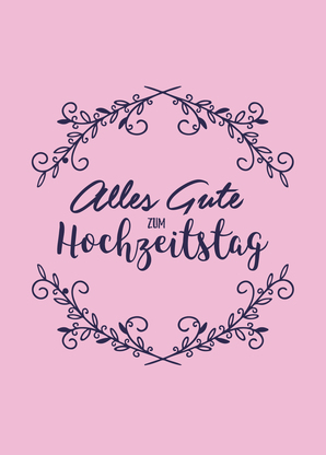 Alles Gute zum Hochzeitstag - Postkarte versenden