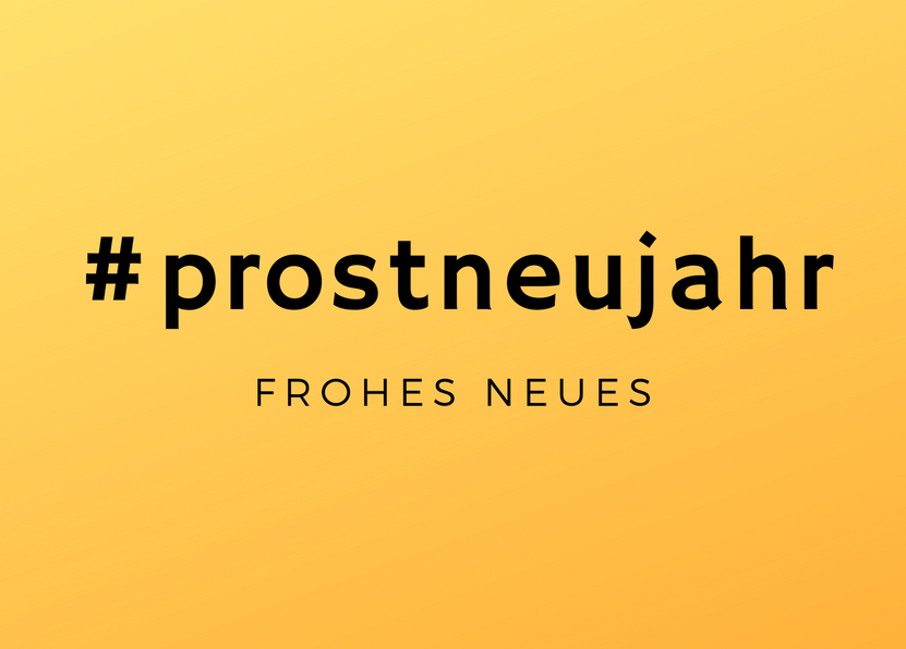#prostneujahr Frohes Neues
