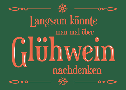 Langsam könnte man mal über Glühwein nachdenken - Postkarte