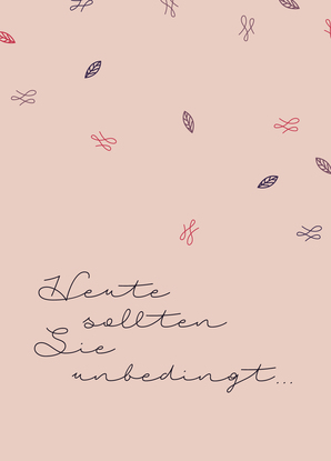 Heute sollten Sie unbedingt... - Postkarte jetzt verschicken