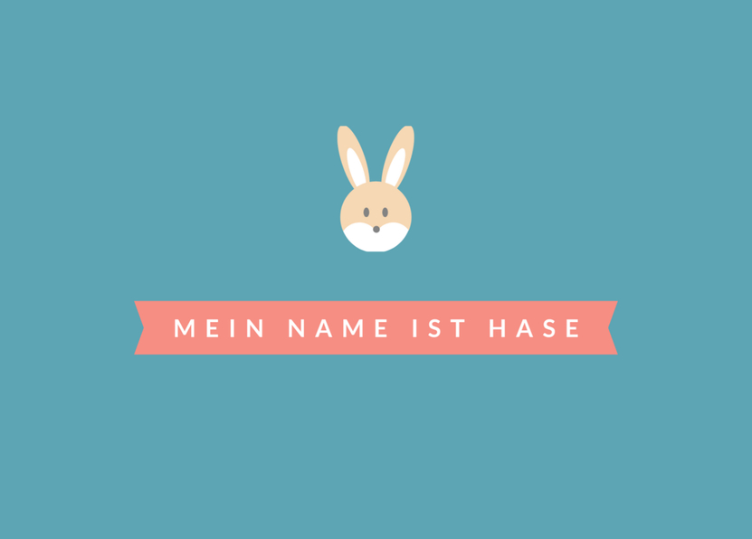 Mein Name ist Hase - Postkarte verschicken