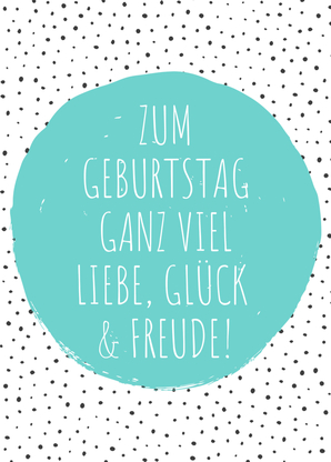 Zum Geburtstag ganz viel Liebe, Glück und Freude - Postkarte