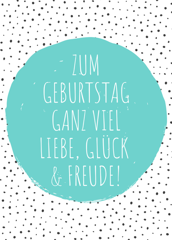 Zum Geburtstag ganz viel Liebe, Glück und Freude - Postkarte