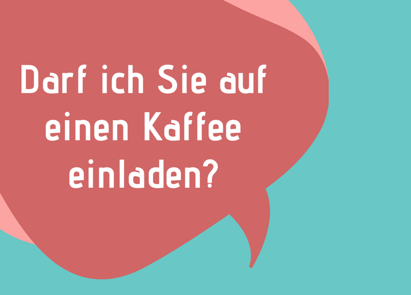 Darf ich Sie auf einen Kaffee einladen? Postkarte versenden