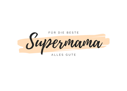 Für die beste Supermama alles Gute Muttertagskarte