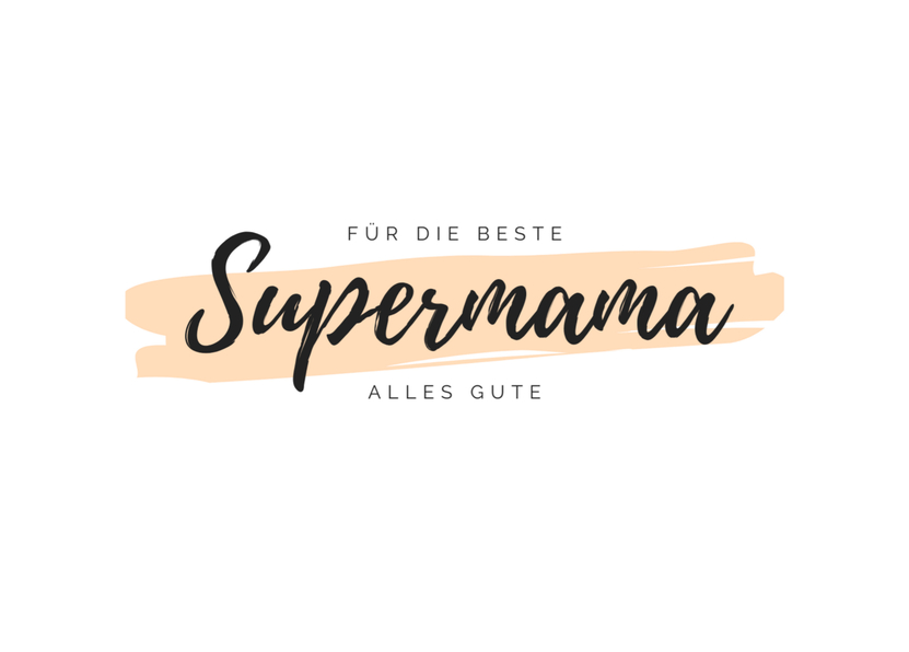Für die beste Supermama alles Gute Muttertagskarte
