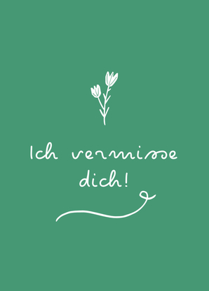 Ich vermisse dich - Postkarte online verschicken