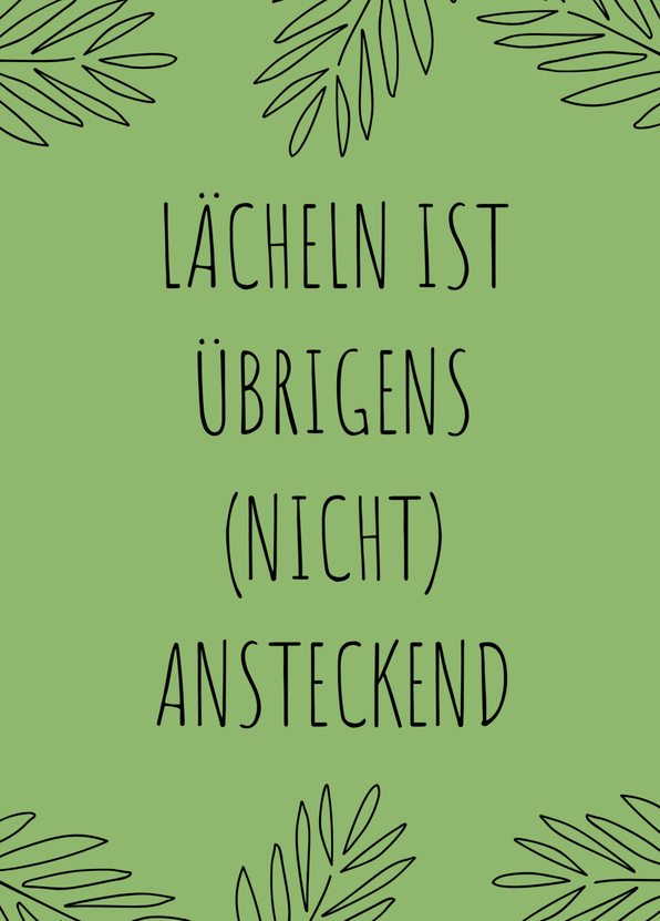 Lächeln ist übrigens (nicht) ansteckend