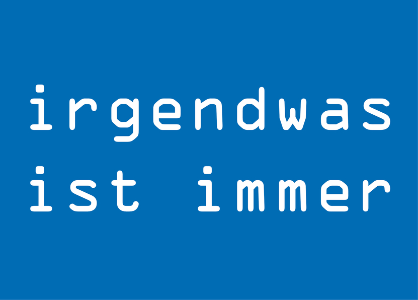 irgendwas ist immer - Postkarte jetzt online verschicken