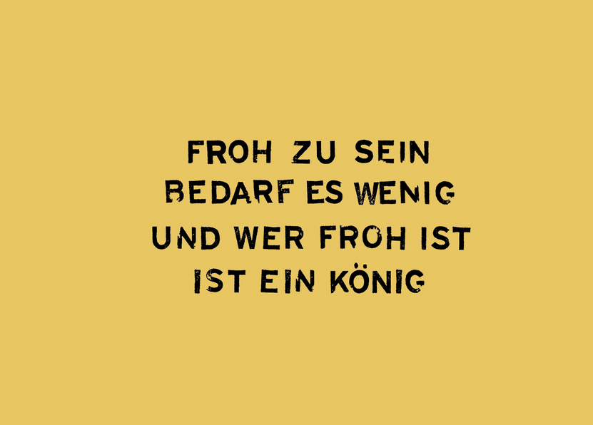 Froh zu sein bedarf es wenig - Postkarte versenden