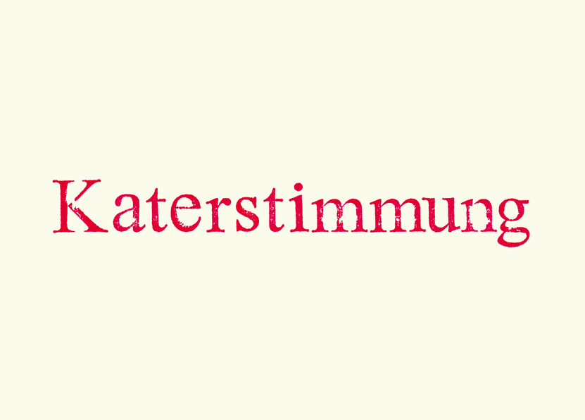 Katerstimmung - Postkarte online verschicken