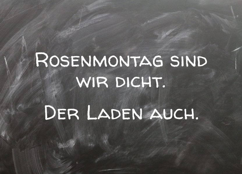 Rosenmontag sind wir dicht. Der Laden auch. - Postkarte