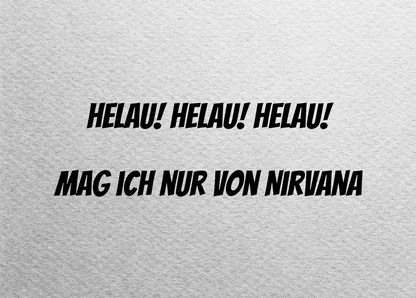 helau helau helau mag ich nur von Nirvana - Postkarte