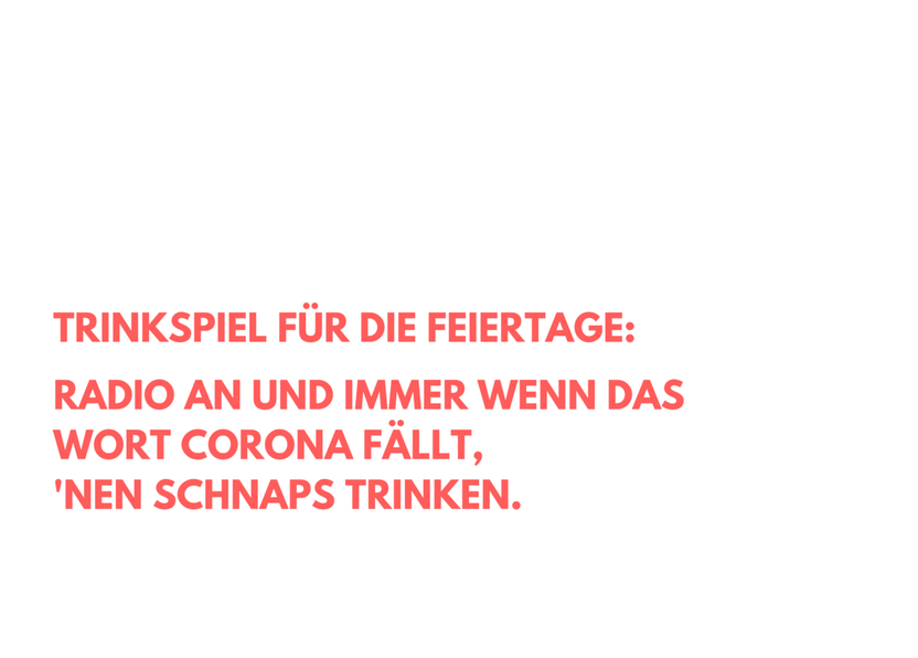 Corona Trinkspiel für die Feiertage