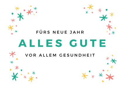 Fürs neue Jahr alles Gute vor allem Gesundheit Neujahrsgruß
