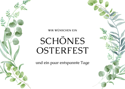 Wir wünschen ein schönes Osterfest und entspannte Tage