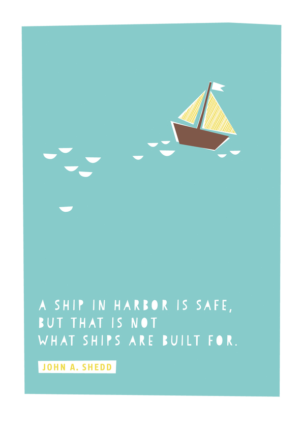 A Ship in Harbor is Safe ... - Postkarte versenden
