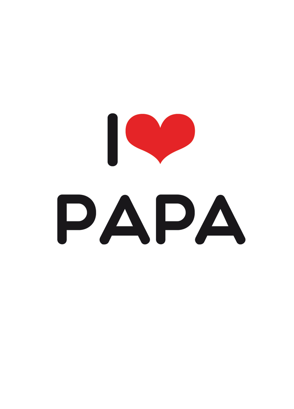 I love Papa - Postkarte verschicken