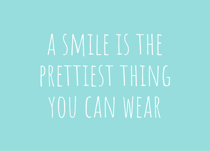 A smile is the prettiest thing you can wear Postkarte