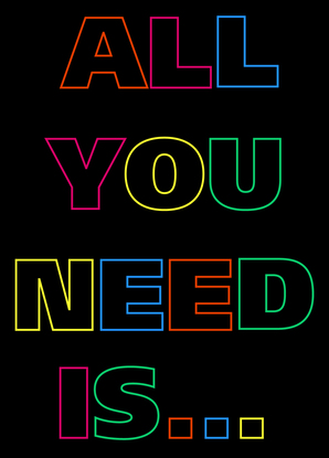 All you need is... Postkarte jetzt versenden