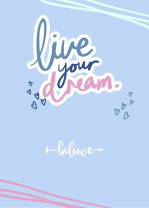 Live your dream - believe - Postkarte online versenden