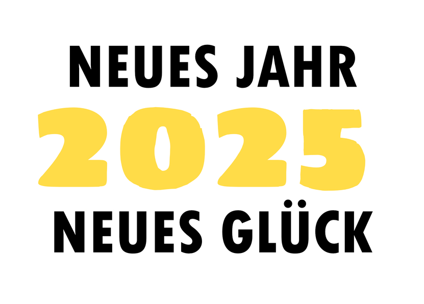 Neues Jahr neues Glück 2025