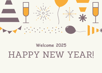 Welcome 2025 Happy New Year