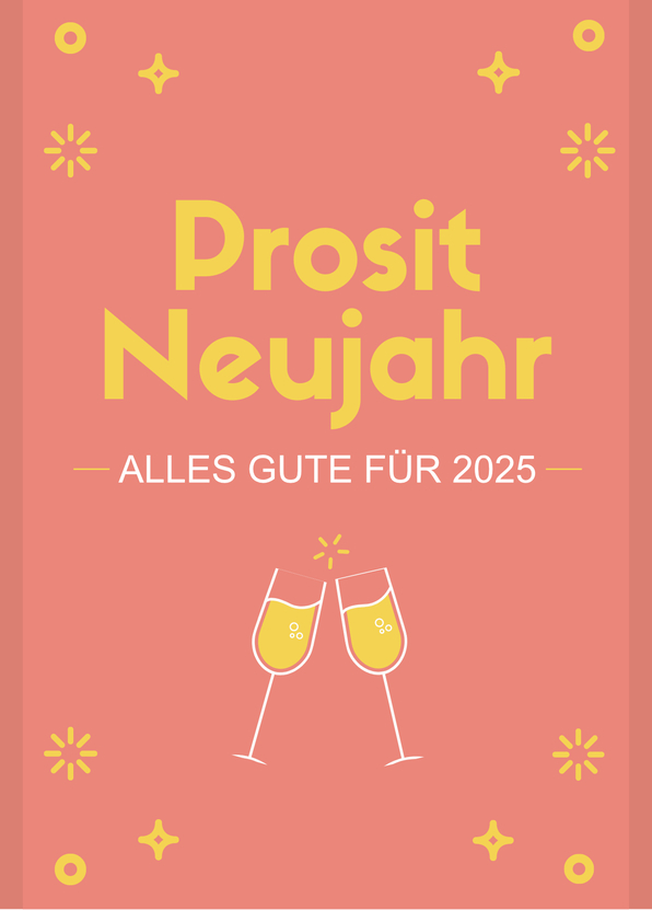 Prosit Neujahr alles Gute für 2025